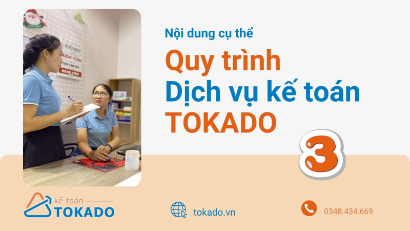 Giới thiệu QUY TRÌNH DỊCH VỤ KẾ TOÁN TOKADO (3)